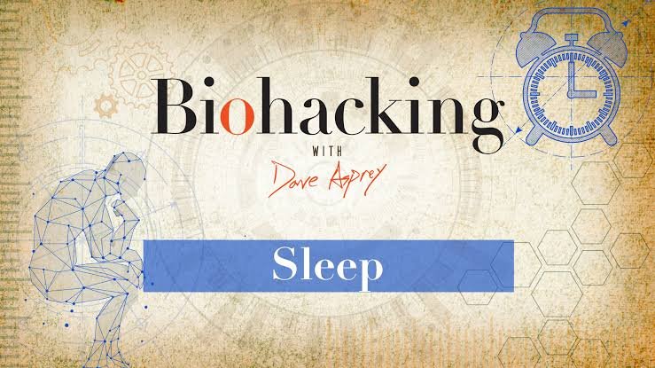 Biohacking sleep